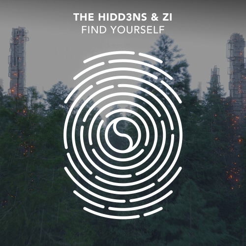 THE HIDD3NS & Zi - Find Yourself