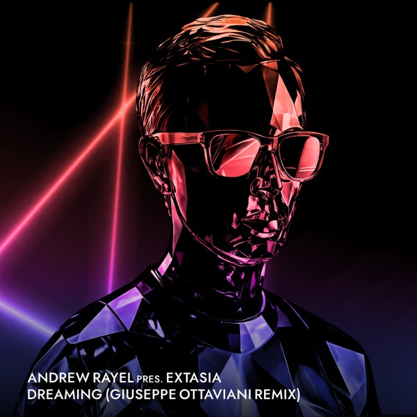 Andrew Rayel pres. EXTASIA - Dreaming (Giuseppe Ottaviani Remix)