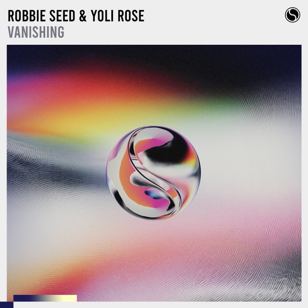 Robbie Seed & Yoli Rose - Vanishing