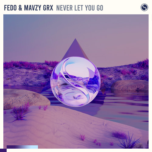 Fedo & mavzy grx - Never Let You Go