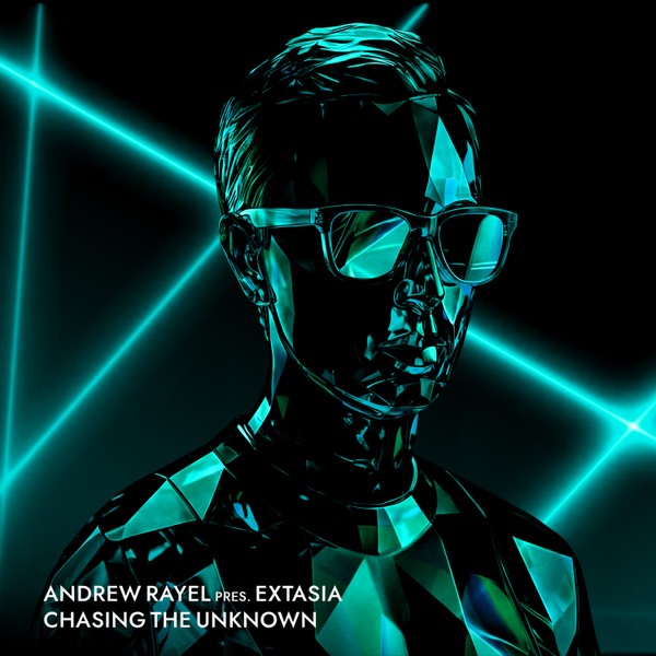 Andrew Rayel pres. EXTASIA - Chasing The Unknown