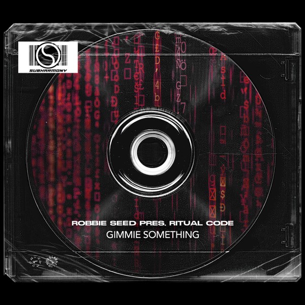 Robbie Seed pres. Ritual Code - Gimmie Something