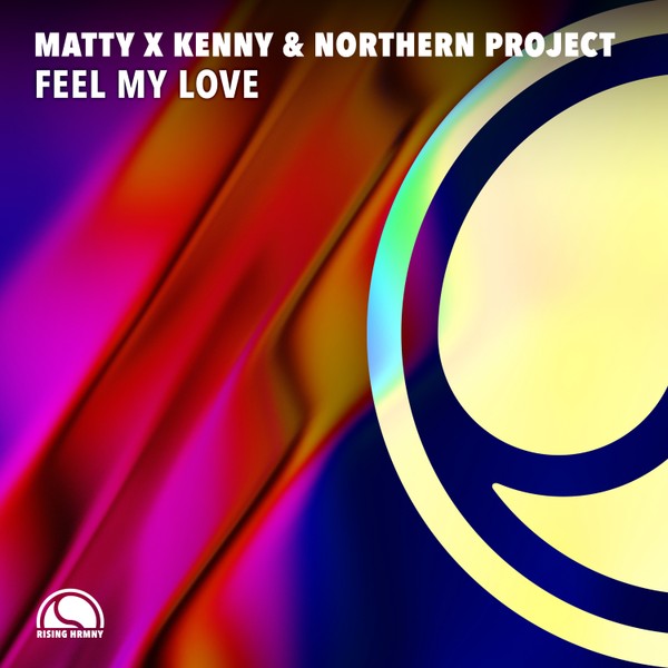 Matty x Kenny & Northern Project - Feel My Love