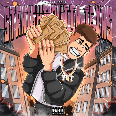 YNT Joshy - Straight Outta Texas