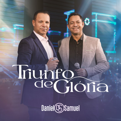 Triunfo de Glória - Daniel & Samuel