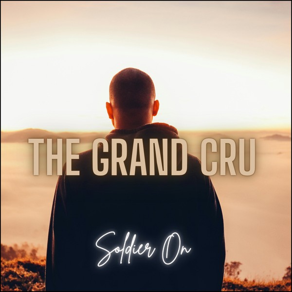 The Grand Cru - Soldier On