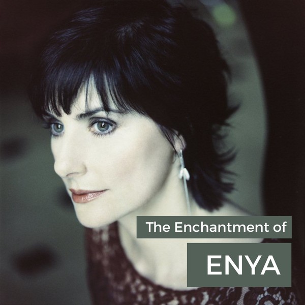 The Enchantment of Enya