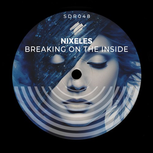 Nixeles - Breaking On The Inside