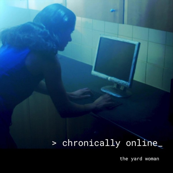 Chronically Online