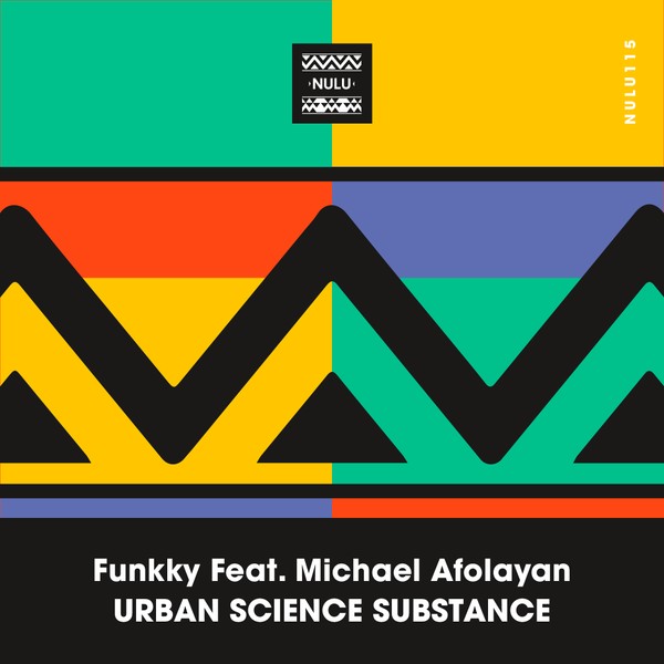 Funkky Feat. Michael Afolayan - Urban Science Substance