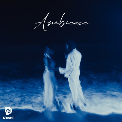 D'yani - Ambience