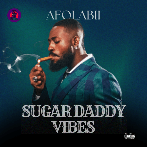 AFOLABII - Sugar Daddy Vibes