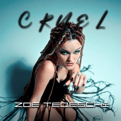 Cruel - Zoe Tedeschi