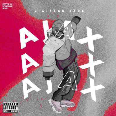 L’Oiseau Rare - L’AJAX