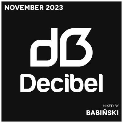 Decibel x Monthly Selection x November 2023