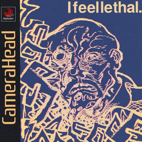 Camerahead - I FEEL LETHAL EP