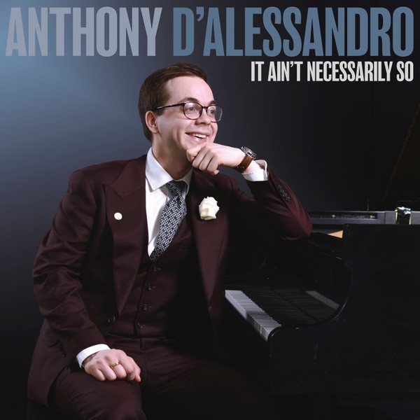 Listen to It Ain’t Necessarily So by Anthony D'Alessandro