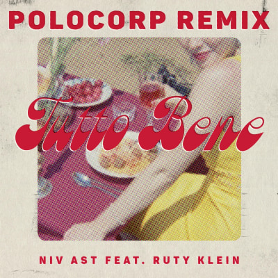 Niv Ast - Tutto Bene (feat. Ruty Klein) [Polocorp Remix]