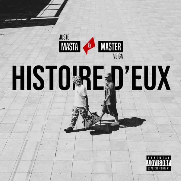 JUSTE MASTA & MASTER VEIGA - HISTOIRE D'EUX