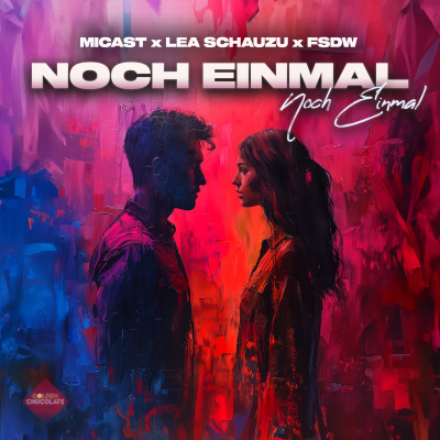 Noch Einmal - Micast X Lea Schauzu X FSDW