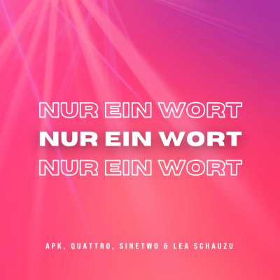 Nur ein Wort  (feat. Lea Schauzu)