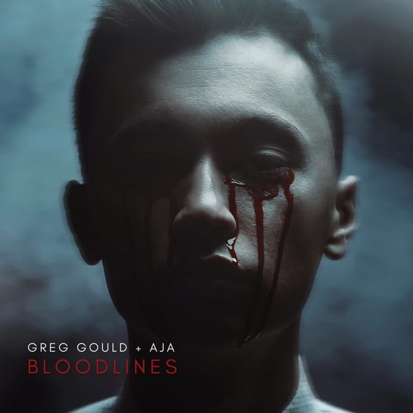 GREG GOULD + AJA - Bloodlines