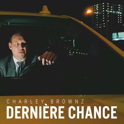 Dernière chance (EP) | Charley Brownz