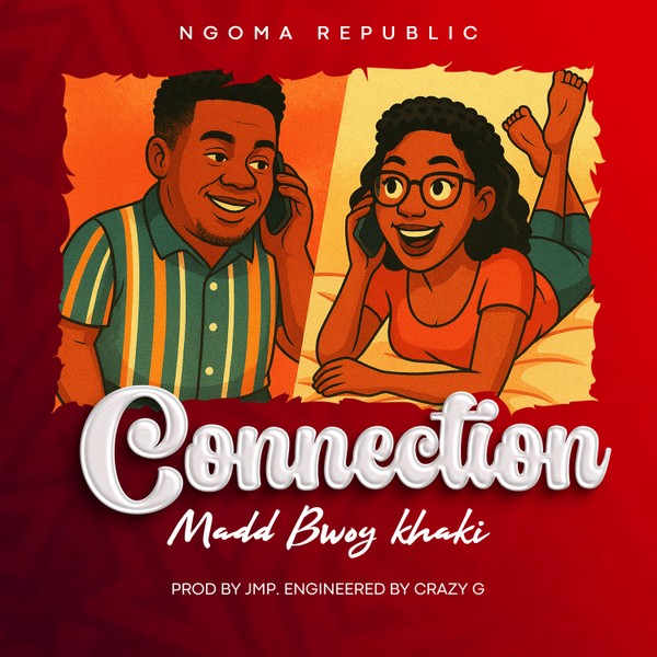 Madd Bwoy Khaki - Connection produced by Jmp engineered by Crayz_G