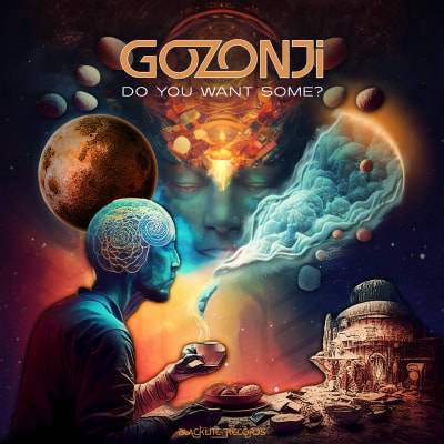 Gozonji - Do You Want Some? (EP)