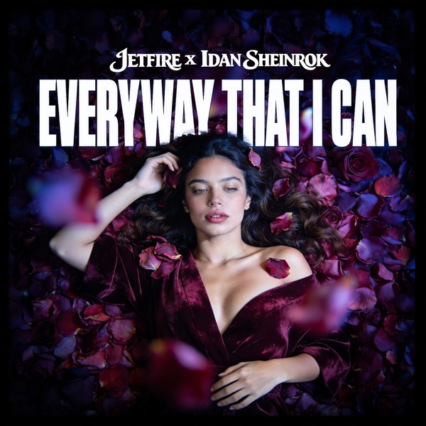 JETFIRE x IDAN SHEINROK - EVERYWHERE