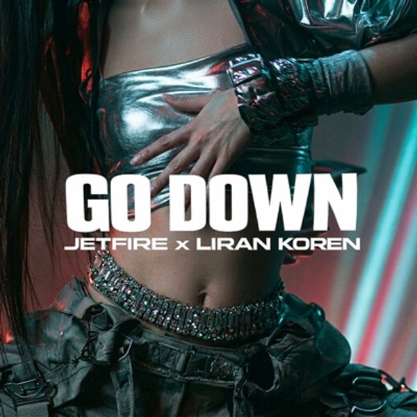 Jetfire x Liran Koren - Go Down