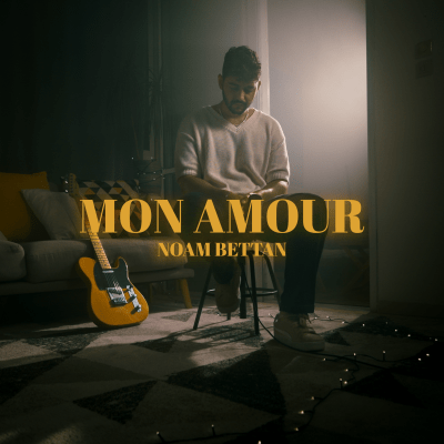 Noam Bettan - Mon amour