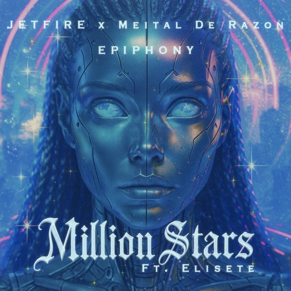 JETFIRE & Meital De Razon & Epiphony feat. Elisete - Million Stars 2025