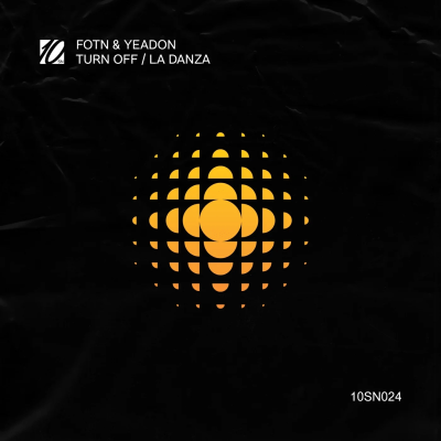 FOTN & Yeadon - Turn Off / La Danza