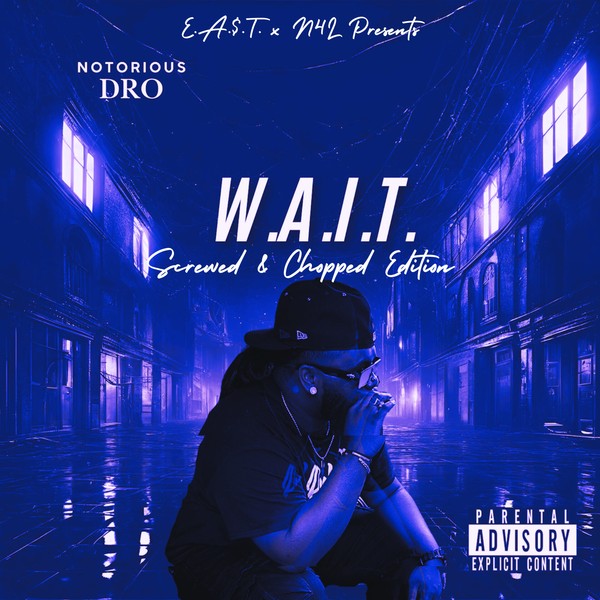 W.A.I.T. Screwed & Chopped Edition