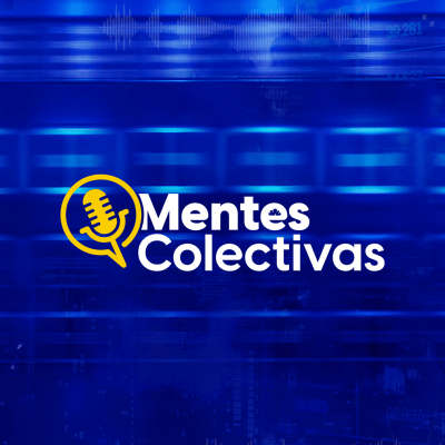 Mentes Colectivas Podcast