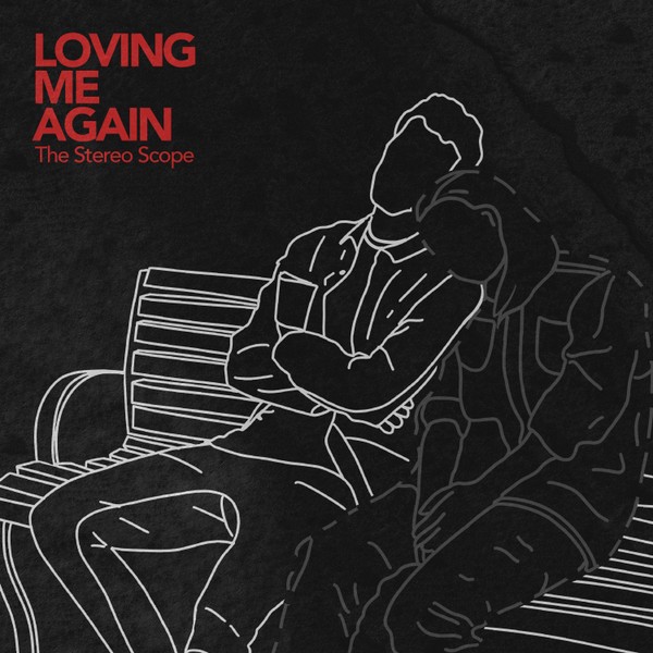 Loving Me Again - The Stereo Scope