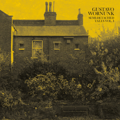 Gustavo Wornunk: Semi-Detached Tales Vol. I