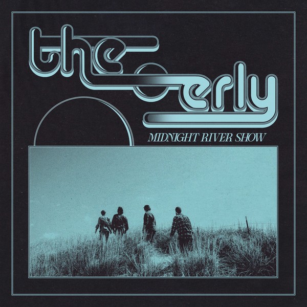 The Erly - Midnight River Show