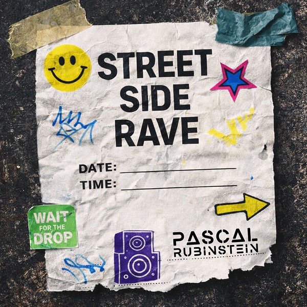 Street Side Rave - Pascal Rubinstein