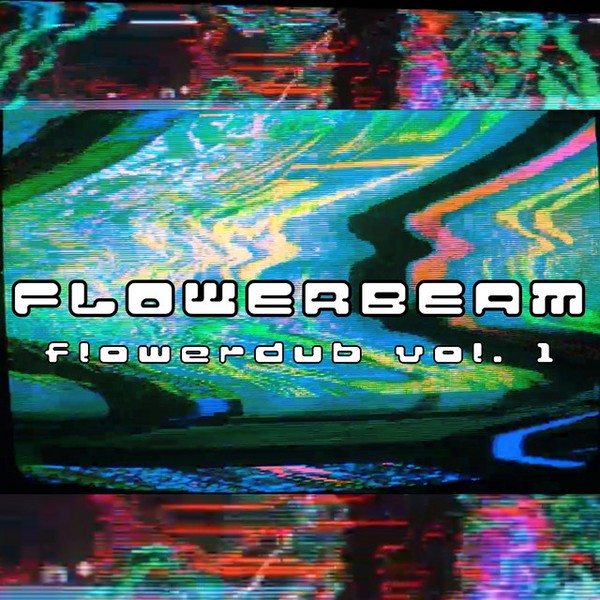 Flowerdub, Vol. 1