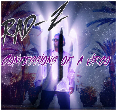Rad-Z  Confessions Of A Virgo♍