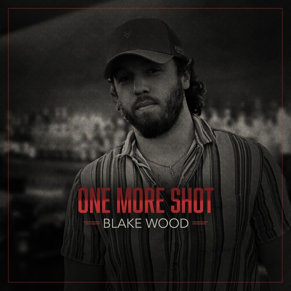 One More Shot - Blake Wood
