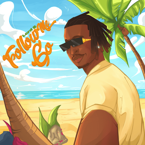 Lord B - Follow Me Go
