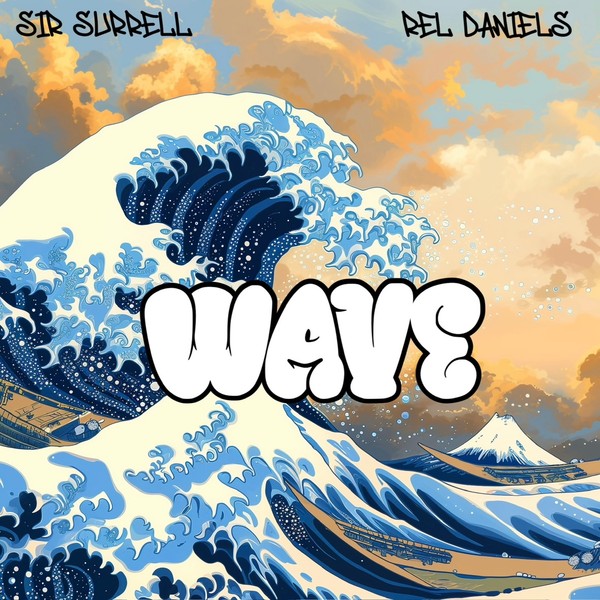 WAVE featuring Rel Daniels