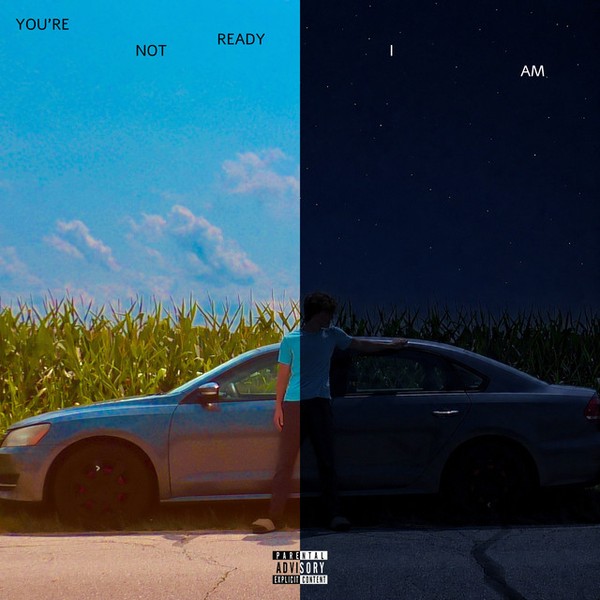 YOU’RE NOT READY, I AM