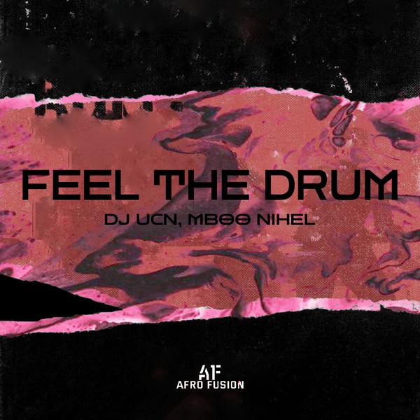 DJ UCN, Mboo Nihel - Feel The Drum