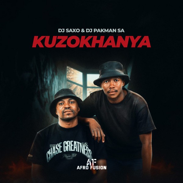 DJ Saxo, DJ Pakman - Kuzokhanya [EP]