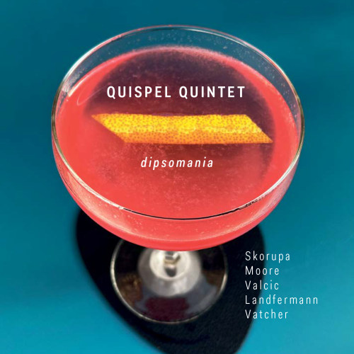Quispel Quintet - Dipsomania