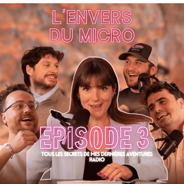 L'Envers Du Micro Episode 3
